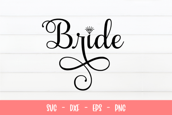 Download Bride SVG, Bride Sign, Wedding SVG Files - Wedding svg files Collection